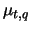 $\mu_{t,q}$