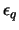 $\epsilon_q$