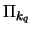 $\Pi_{k_q}$