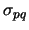 $\sigma_{pq}$