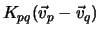 $K_{pq}(\vec v_p - \vec v_q)$