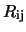 $R_{\rm ij}$