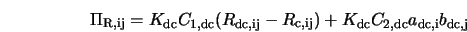 \Pi_{\rm R, ij} = K_{\rm dc} C_{\rm 1, dc} (R_{\rm dc,ij} - ... ...m c,ij}) + K_{\rm dc} C_{\rm 2, dc} a_{\rm dc, i} b_{\rm dc,j} 