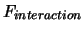 $F_{interaction}$