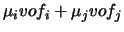 $\mu_i vof_i + \mu_j vof_j$