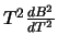$T^2 \frac{dB^2}{dT^2}$