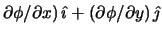 $\partial\phi/\partial x) \,\hat{\imath} + (\partial\phi/\partial y) \,\hat{\jmath}$