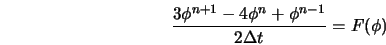  \frac{3\phi^{n+1} - 4\phi^{n} + \phi^{n-1}}{2\Delta t} = F(\phi) 