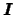${\mbox{\boldmath$I$}}$