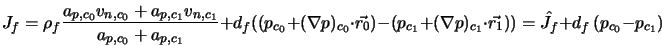  J_f = \rho_f \frac{a_{p,c_0} v_{n,c_0} + a_{p,c_1} v_{n,c_1}... ..._1} \cdot \vec{r_1}))={\hat{J}}_f + d_f \, (p_{c_0} - p_{c_1}) 
