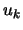 $u{_k}$