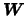 ${\mbox{\boldmath$W$}}$