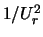 $1/U_r^2$