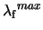 ${\lambda_{\rm f}}^{max}$