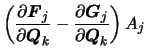 $\displaystyle \left(\frac{\partial {\mbox{\boldmath$F$}}_j}{\partial {\mbox{\bo... ...{\partial {\mbox{\boldmath$G$}}_j}{\partial {\mbox{\boldmath$Q$}}_k}\right) A_j$