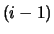 $(i-1)$