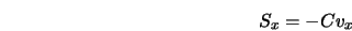  S_x = - C v_x 