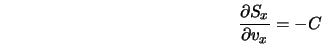  \frac{\partial S_x}{\partial v_x} = - C 