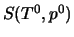 $S(T^0,p^0)$