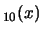 $_{10}(x)$