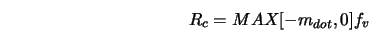  R_c = MAX[-m_{dot},0] f_v 