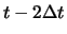 $t - 2\Delta t$