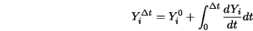  Y_i^{\Delta t} = Y_i^0 + \int_0^{\Delta t} \frac{d Y_i}{dt} dt 