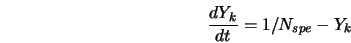  \frac{d Y_k}{dt} = 1/N_{spe} - Y_k 