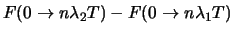 $F(0 \rightarrow n\lambda_2 T) - F(0 \rightarrow n \lambda_1 T)$