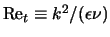 ${\rm Re}_t \equiv k^2/(\epsilon \nu)$