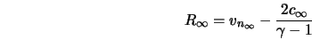  R_\infty = v_{n_\infty} - \frac{2c_\infty}{\gamma - 1} 