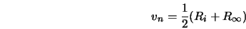  v_n = \frac{1}{2}(R_i + R_\infty) 