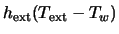 $\displaystyle h_{\rm ext} (T_{\rm ext} - T_w)$