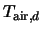 $T_{{\rm air}, d}$