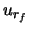 $\displaystyle u_{r_f}$