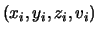 $(x_i,y_i,z_i,v_i)$