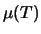 $\mu (T)$