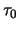 $\tau_0$