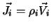 $\vec{J}_i = \rho_i \vec{V}_i$