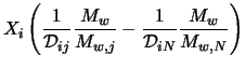 $\displaystyle X_i \left(\frac{1}{{\cal D}_{ij}} \frac{M_w}{M_{w,j}} - \frac{1}{{\cal D}_{iN}} \frac{M_w}{M_{w,N}} \right)$