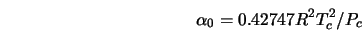  \alpha_0=0.42747R^2T_c^2/P_c 