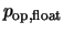 $p_{\rm op,float}$
