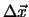 $\Delta\vec{x}$
