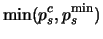 $\displaystyle \mbox{min}(p^c_s, p^{\rm min}_s)$