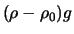 $(\rho - \rho_0) g$
