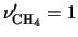 $\nu'_{{\rm CH}_4}=1$