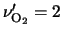 $\nu'_{{\rm O}_2}=2$