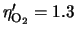 $\eta'_{{\rm O}_2}=1.3$