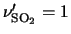 $\nu'_{{\rm SO}_2} = 1$