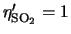 $\eta'_{{\rm SO}_2} = 1$